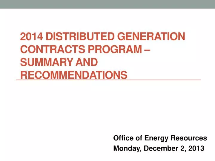 2014 distributed generation contracts program summary and recommendations