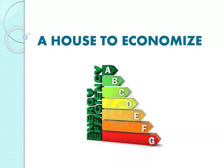 a house to economize