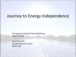 Journey to Energy Independence