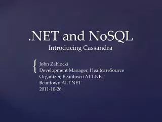 .NET and NoSQL Introducing Cassandra