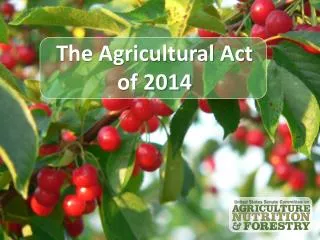 The Agricultural Act of 2014