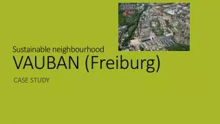 Sustainable neighbourhood VAUBAN (Freiburg)