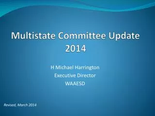Multistate Committee Update 2014