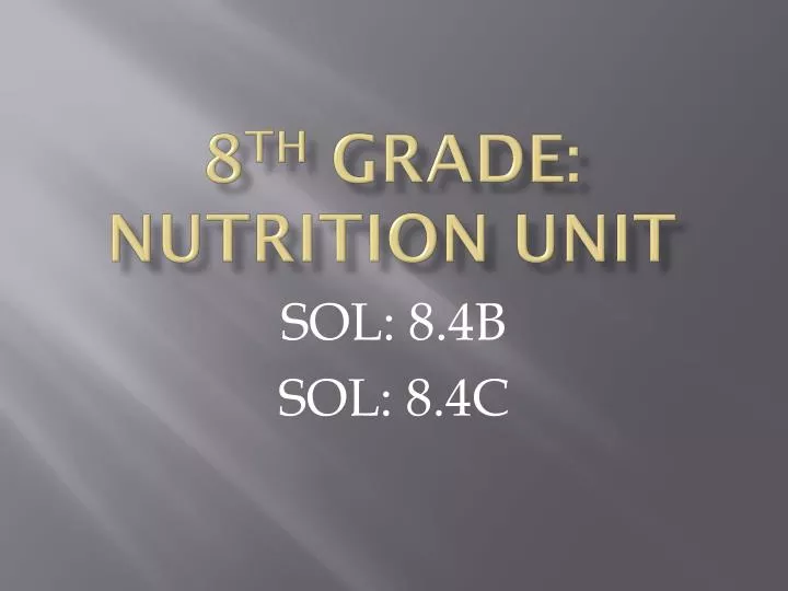 8 th grade nutrition unit