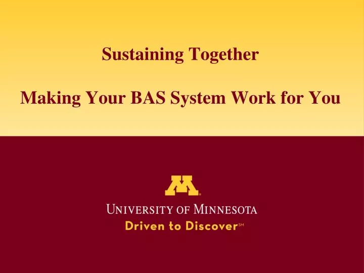 sustaining together making your bas system work for you