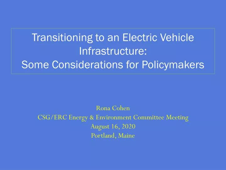 transitioning to an electric vehicle infrastructure some considerations for policymakers
