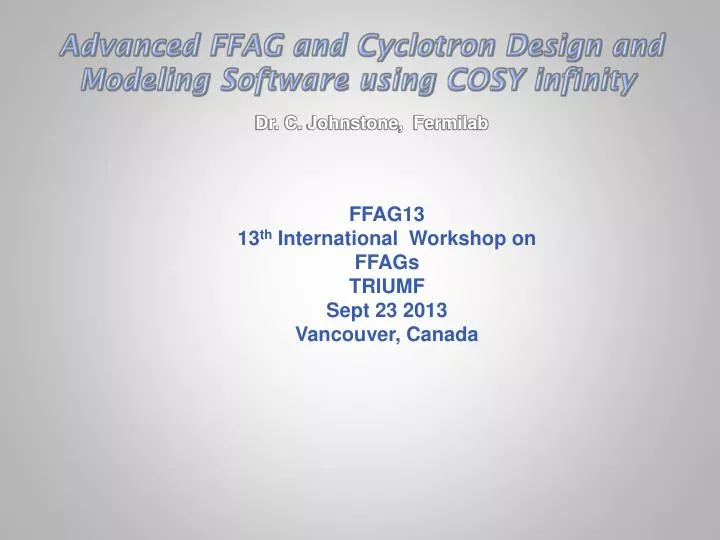 advanced ffag and cyclotron design and modeling software using cosy infinity