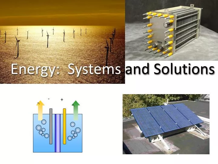 energy systems a nd solutions