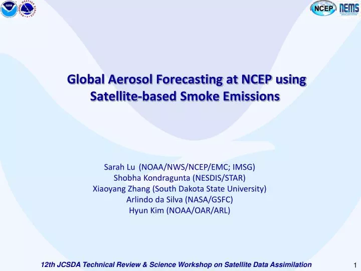 global aerosol forecasting at ncep using satellite based smoke emissions
