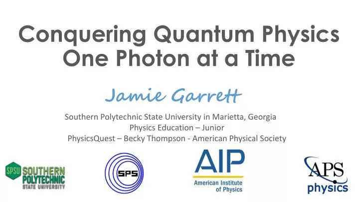 conquering quantum physics one photon at a time