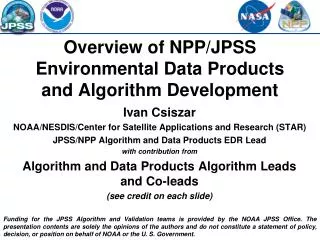 Overview of NPP/JPSS Environmental Data Products and Algorithm Development