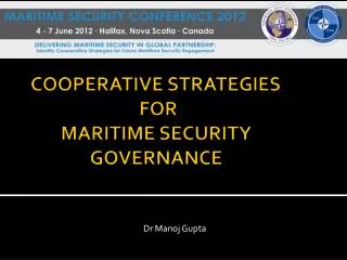 COOPERATIVE STRATEGIES FOR MARITIME SECURITY GOVERNANCE