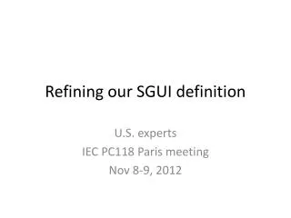 Refining our SGUI definition