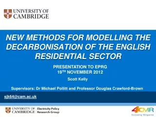 New methods for modelling the Decarbonisation of the English residential sector