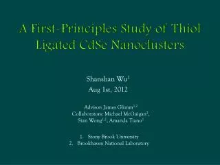 A First-Principles Study of Thiol Ligated CdSe Nanoclusters