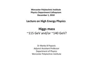 Higgs mass ~115 GeV and/or ~140 GeV ?