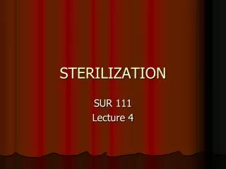 STERILIZATION