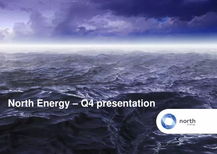 north energy q4 presentation