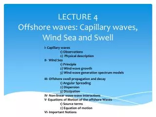 LECTURE 4 Offshore waves: Capillary waves, Wind Sea and Swell