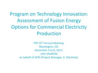Program on Technology Innovation: Assessment of Fusion Energy Options for Commercial Electricity Production