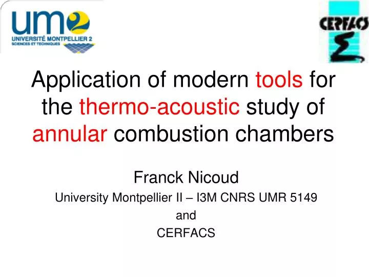 application of modern tools for the thermo acoustic study of annular combustion chambers