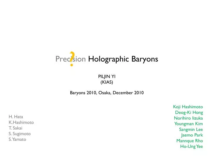 precision holographic baryons piljin yi kias baryons 2010 osaka december 2010