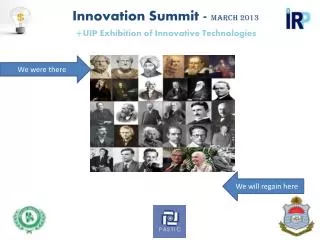 Innovation Summit - March 2013 + UIP Exhibition of Innovative Technologies