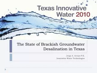The State of Brackish Groundwater Desalination in Texas