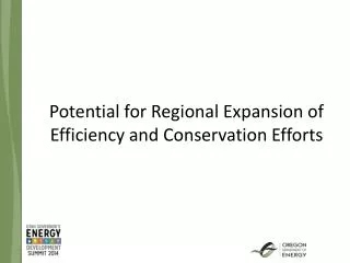 Potential for Regional Expansion of Efficiency and Conservation Efforts