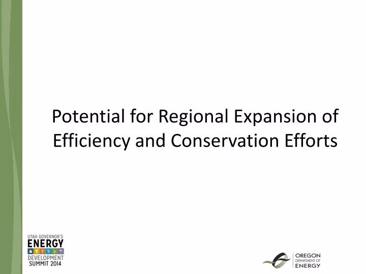 potential for regional expansion of efficiency and conservation efforts