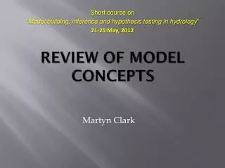 REVIEW OF MODEL CONCEPTS
