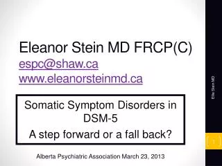 Eleanor Stein MD FRCP(C) espc@shaw.ca www.eleanorsteinmd.ca