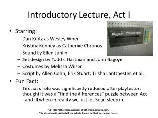 Introductory Lecture, Act I