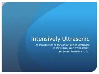 Intensively Ultrasonic