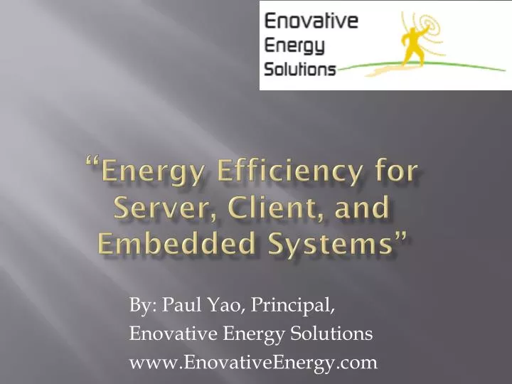 energy efficiency for server client and embedded systems