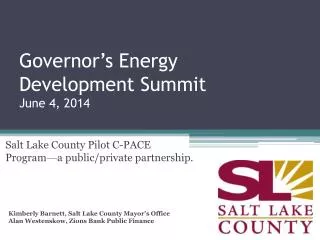 Governor’s Energy Development Summit June 4, 2014