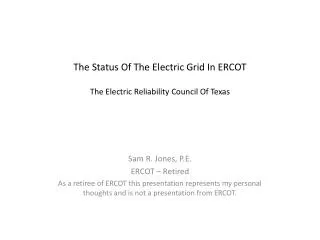 The Status Of The Electric Grid In ERCOT The Electric Reliability Council Of Texas