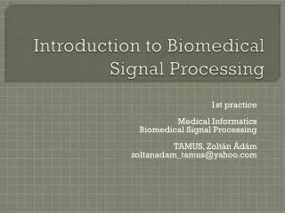 Introduction to Biomedical Signal Processing