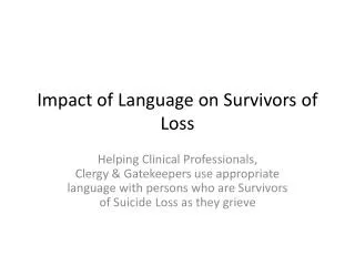 Impact of Language on Survivors of Loss