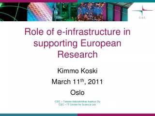 Role of e-infrastructure in supporting European Research