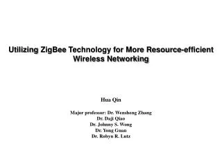 Utilizing ZigBee Technology for More Resource-efficient Wireless Networking