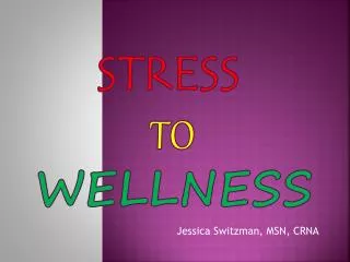 STRESS to WELLNESS