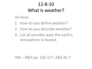 12-8-10 What is weather?