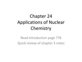 Chapter 24 Applications of Nuclear Chemistry