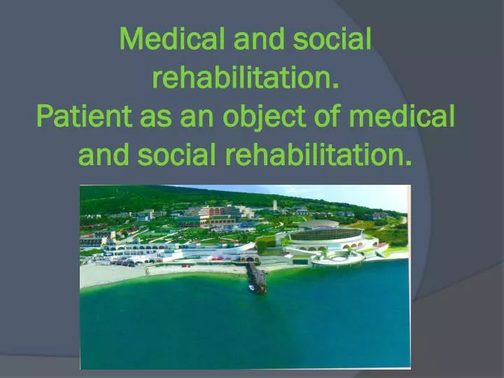 medical and social rehabilitation patient as an object of medical and social rehabilitation