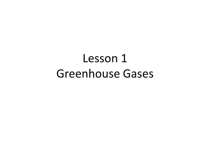 lesson 1 greenhouse gases