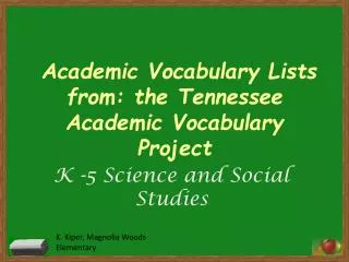 Academic Vocabulary Lists from: the Tennessee Academic Vocabulary Project