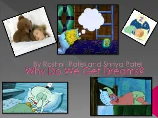 Why Do We Get Dreams?