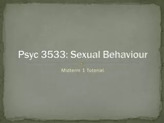 Psyc 3533: Sexual Behaviour