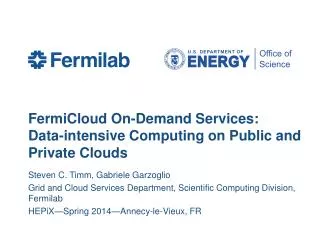 FermiCloud On-Demand Services: Data-intensive Computing on Public and Private Clouds